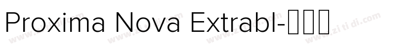 Proxima Nova Extrabl字体转换